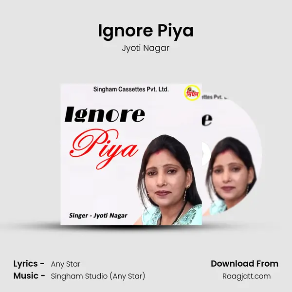 Ignore Piya - Jyoti Nagar album cover 