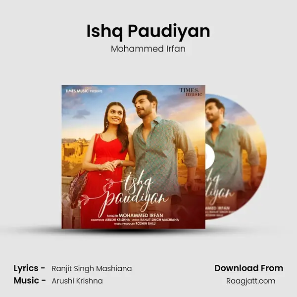 Ishq Paudiyan - Mohammed Irfan mp3 song