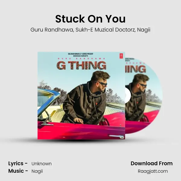 Stuck On You - Guru Randhawa album cover 