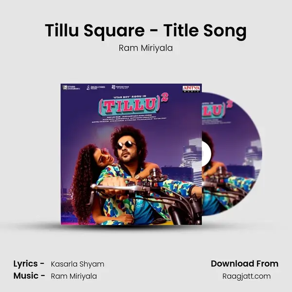 Tillu Square - Title Song mp3 song