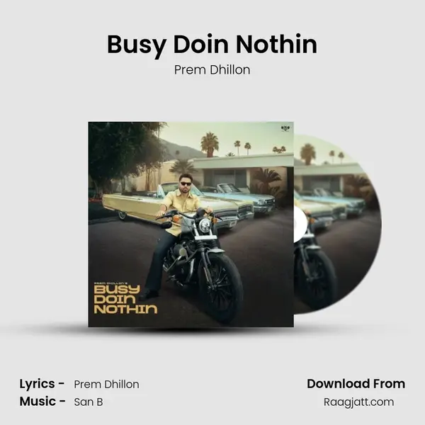 Busy Doin Nothin - Prem Dhillon album cover 