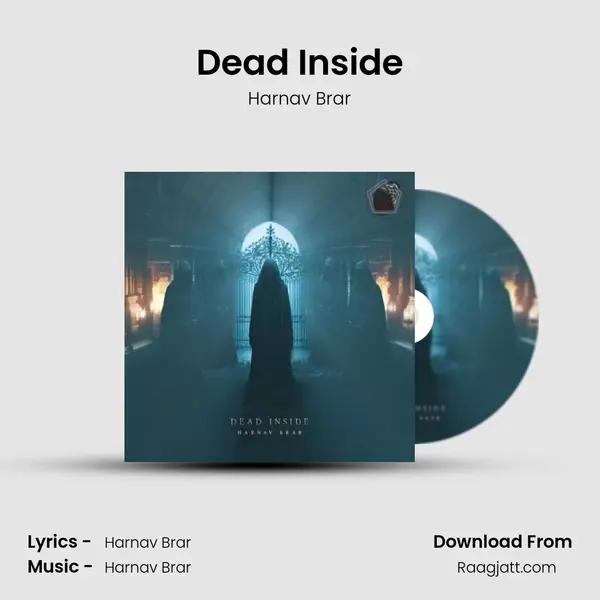 Dead Inside - Harnav Brar mp3 song