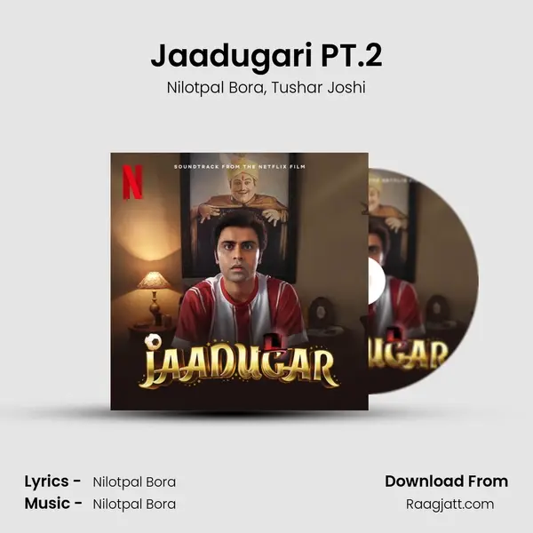 Jaadugari PT.2 - Nilotpal Bora album cover 