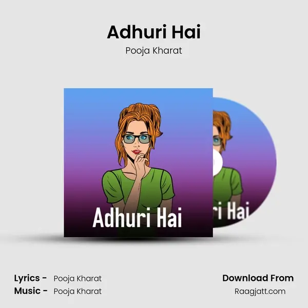 Adhuri Hai mp3 song