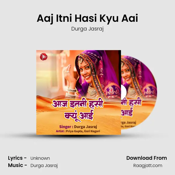 Aaj Itni Hasi Kyu Aai - Durga Jasraj album cover 