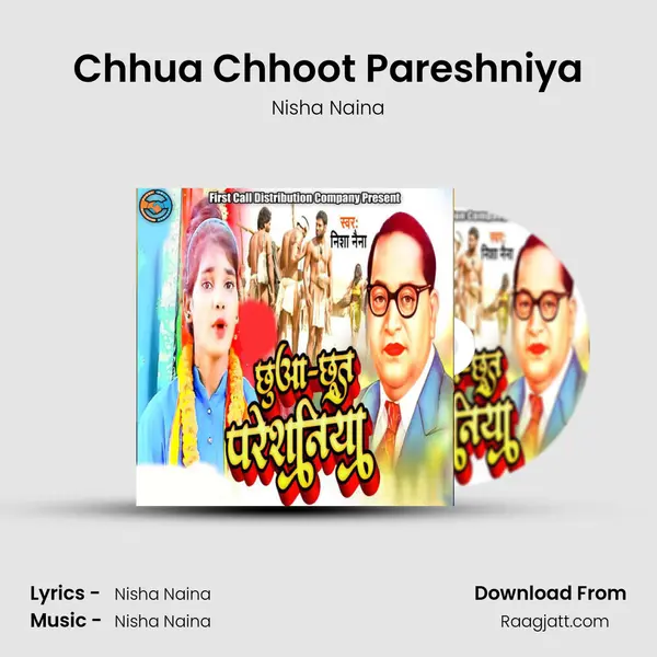 Chhua Chhoot Pareshniya - Nisha Naina album cover 