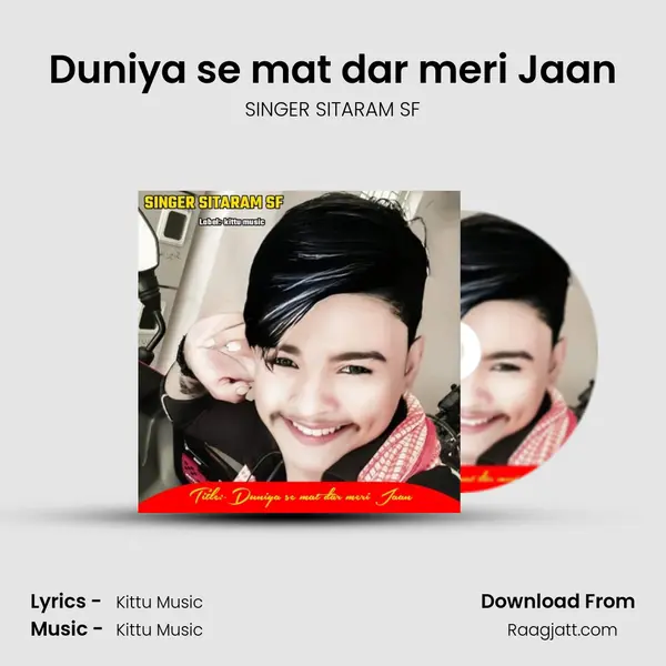 Duniya se mat dar meri Jaan - SINGER SITARAM SF album cover 