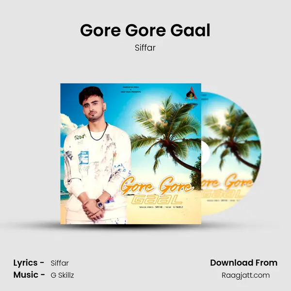 Gore Gore Gaal mp3 song