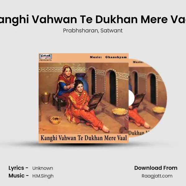 Kanghi Vahwan Te Dukhan Mere Vaal mp3 song