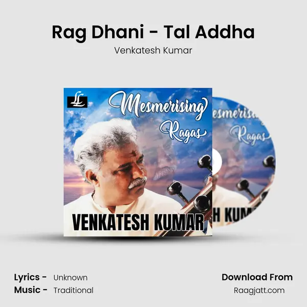 Rag Dhani - Tal Addha - Venkatesh Kumar album cover 