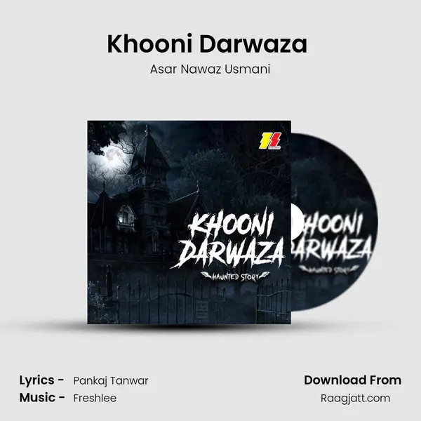 Khooni Darwaza (Haunted Story) mp3 song