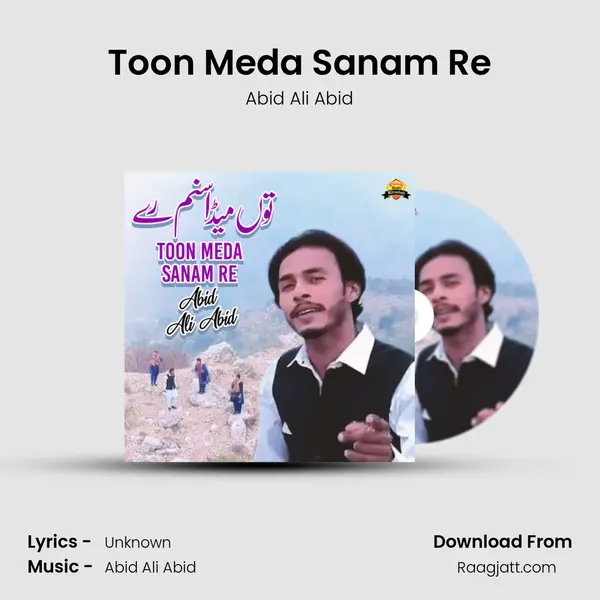 Toon Meda Sanam Re - Abid Ali Abid album cover 