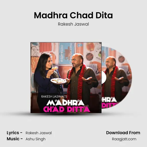 Madhra Chad Dita - Rakesh Jaswal album cover 