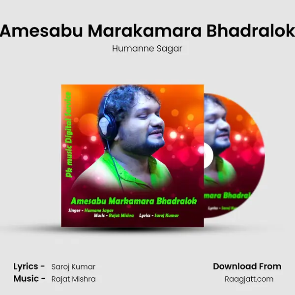 Amesabu Marakamara Bhadralok mp3 song