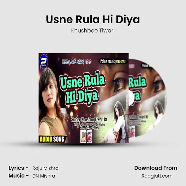 Usne Rula Hi Diya - Khushboo Tiwari album cover 