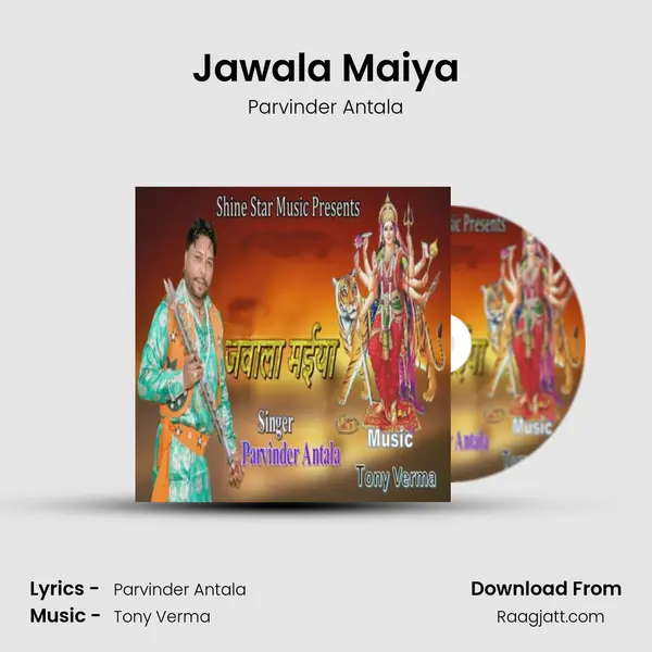 Jawala Maiya - Parvinder Antala album cover 