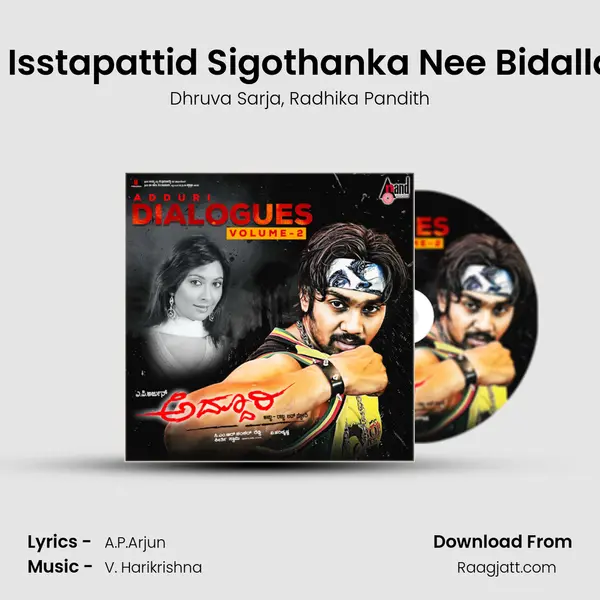 Neen Isstapattid Sigothanka Nee Bidalla Alla - Dhruva Sarja album cover 