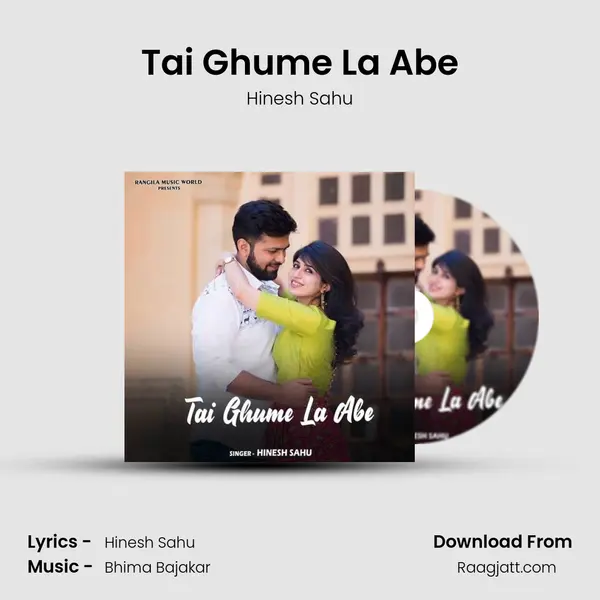 Tai Ghume La Abe - Hinesh Sahu album cover 