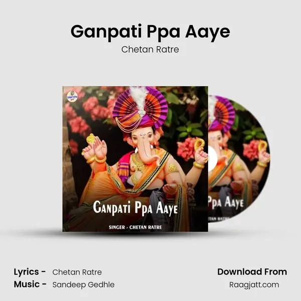 Ganpati Ppa Aaye - Chetan Ratre album cover 