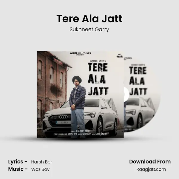 Tere Ala Jatt - Sukhneet Garry album cover 