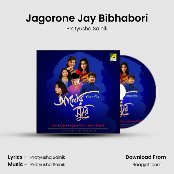 Jagorone Jay Bibhabori - Pratyusha Sainik album cover 