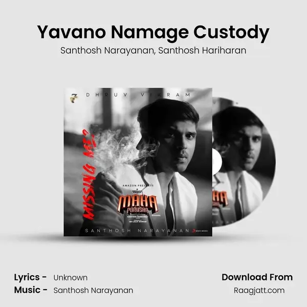 Yavano Namage Custody - Santhosh Narayanan album cover 