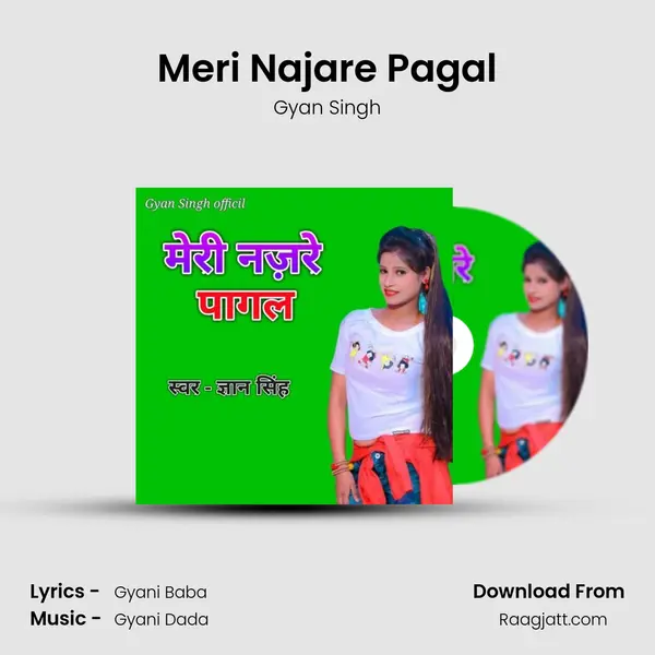 Meri Najare Pagal - Gyan Singh album cover 