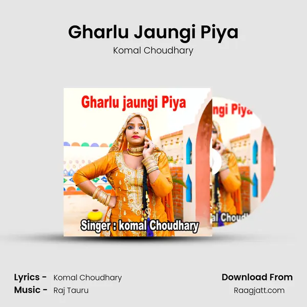 Gharlu Jaungi Piya mp3 song