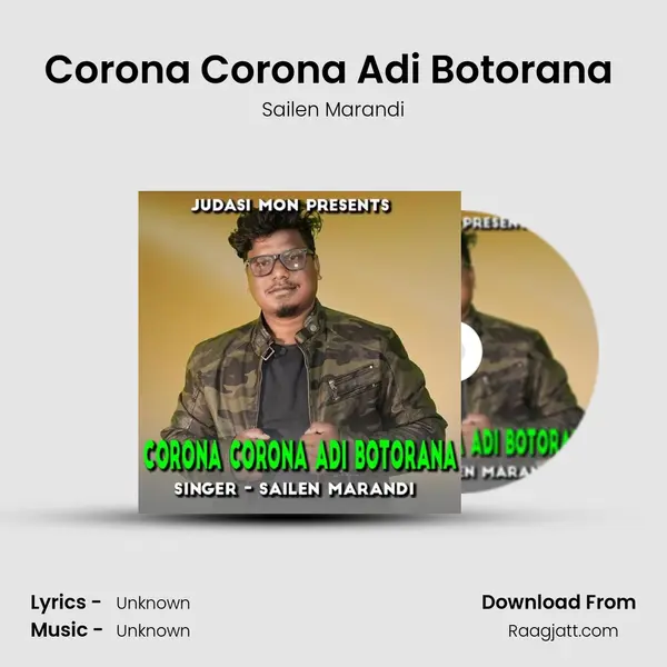 Corona Corona Adi Botorana ( Santhali Song ) - Sailen Marandi album cover 