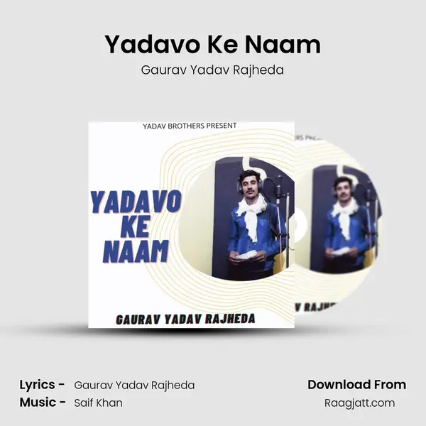 Yadavo Ke Naam mp3 song