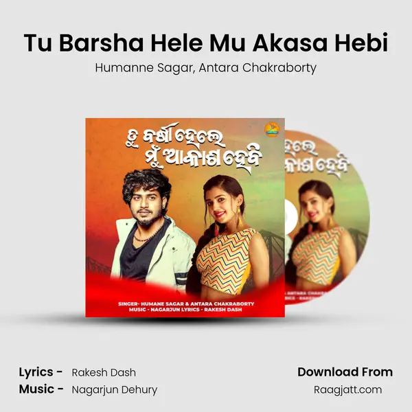 Tu Barsha Hele Mu Akasa Hebi mp3 song