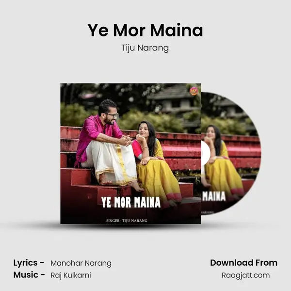 Ye Mor Maina mp3 song