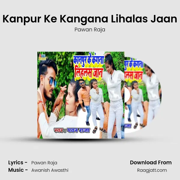 Kanpur Ke Kangana Lihalas Jaan mp3 song