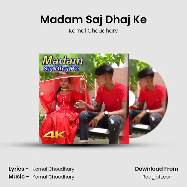 Madam Saj Dhaj Ke mp3 song