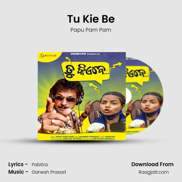 Tu Kie Be mp3 song