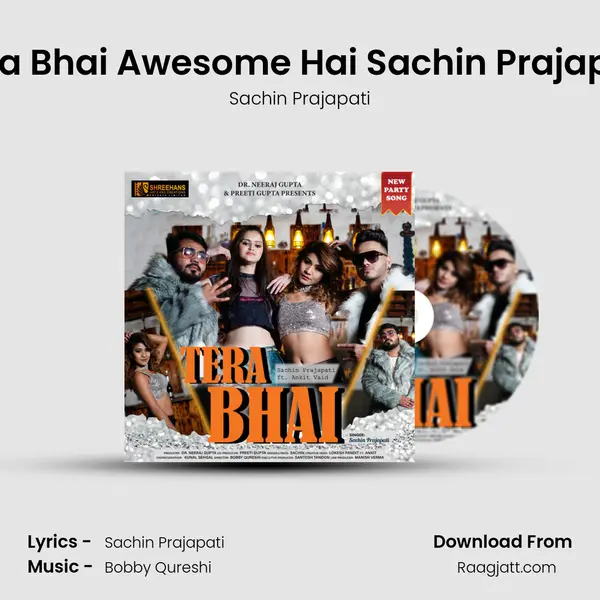 Tera Bhai Awesome Hai Sachin Prajapati - Sachin Prajapati mp3 song