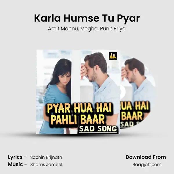 Karla Humse Tu Pyar mp3 song