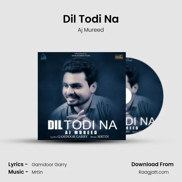 Dil Todi Na - Aj Mureed album cover 