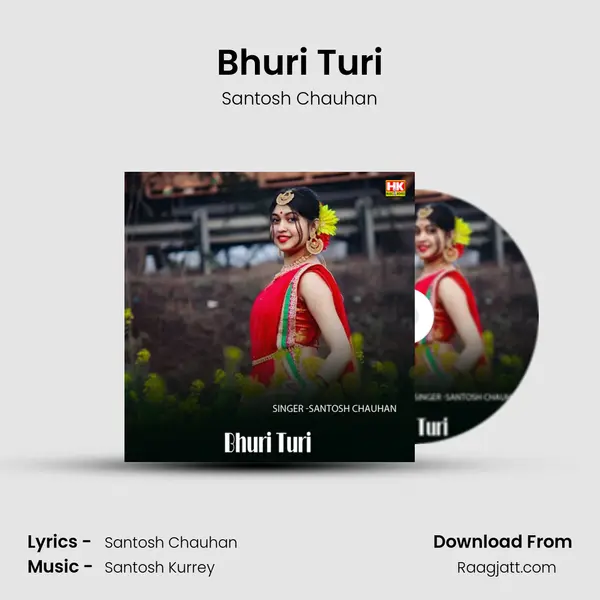 Bhuri Turi - Santosh Chauhan mp3 song