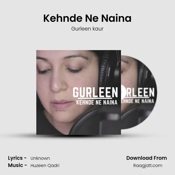 Kehnde Ne Naina - Gurleen kaur album cover 