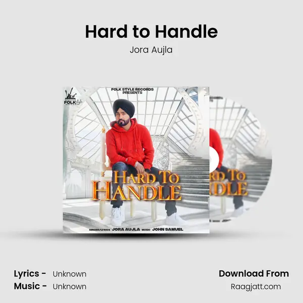 Hard to Handle - Jora Aujla mp3 song