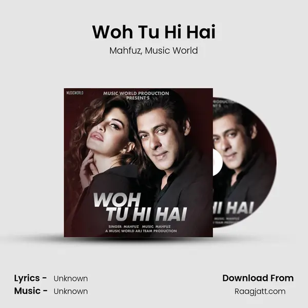 Woh Tu Hi Hai - Mahfuz mp3 song