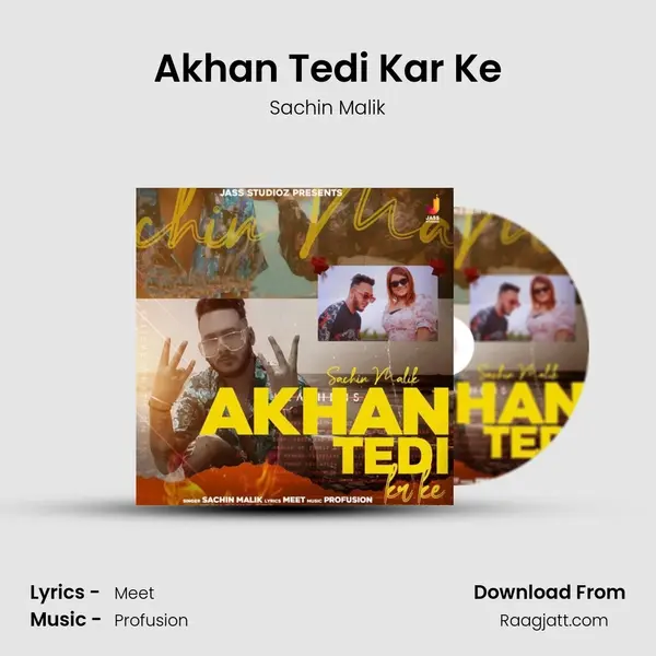 Akhan Tedi Kar Ke mp3 song