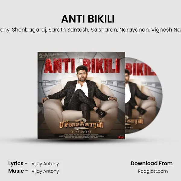 ANTI BIKILI (Theme Song) (From ANTI BIKILI - Pichaikkaran 2 - Tamil) mp3 song