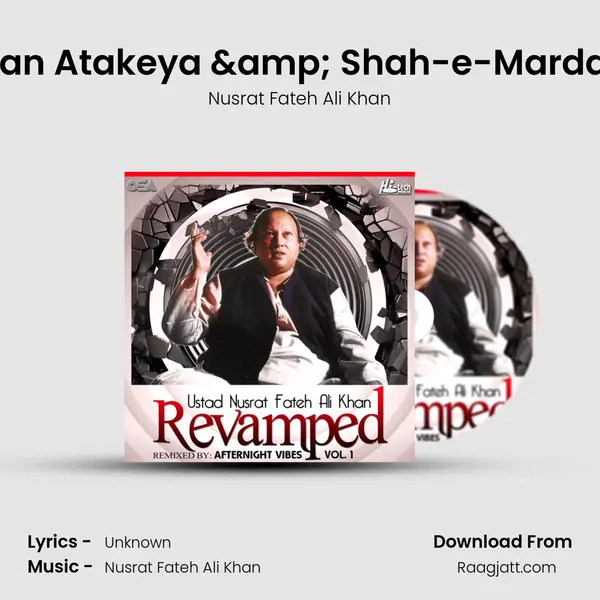 Man Atakeya & Shah-e-Mardan mp3 song