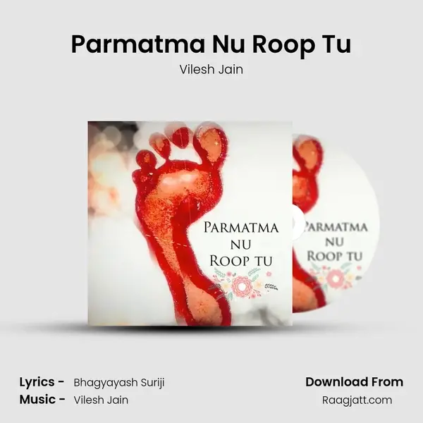 Parmatma Nu Roop Tu mp3 song