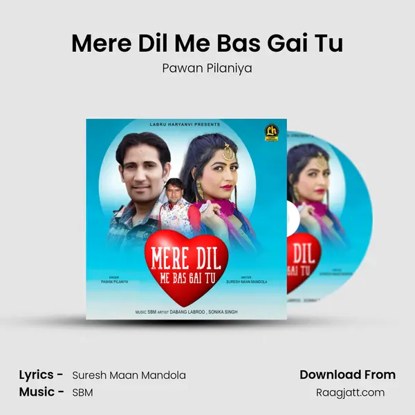 Mere Dil Me Bas Gai Tu - Pawan Pilaniya album cover 