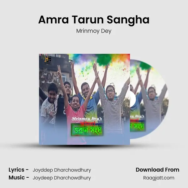 Amra Tarun Sangha - Mrinmoy Dey album cover 