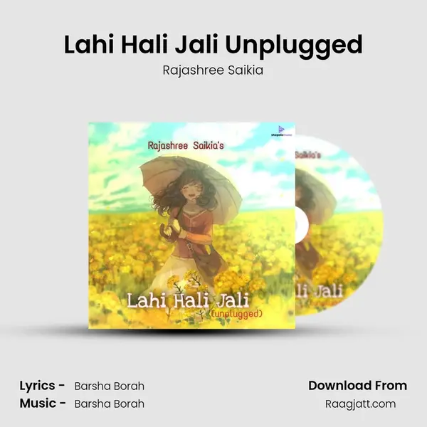 Lahi Hali Jali Unplugged - Rajashree Saikia album cover 