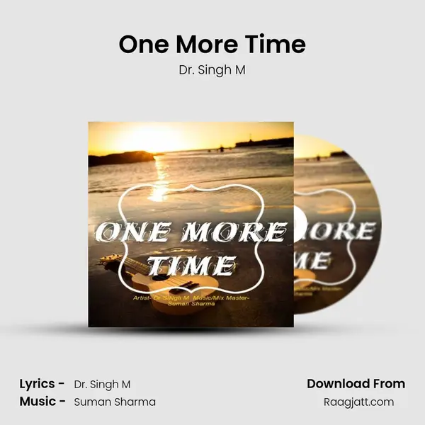 One More Time - Dr. Singh M album cover 